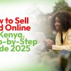 How to Sell Land Online in Kenya.A step-by-step guide 2025